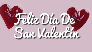 Feliz Día De San Valentín - Eres mi todo