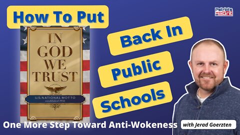 How To Put 'In God We Trust' Back In Public Schools | Jerad Goertzen