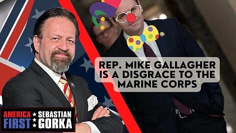 Rep. Mike Gallagher is a disgrace to the Marine Corps. Sebastian Gorka on AMERICA First