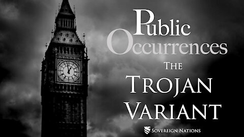 The Trojan Variant | Public Occurrences, Ep. 54