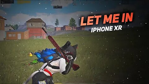 LET ME IN / Pubg Mobile Montage / Iphone XR Gameplay