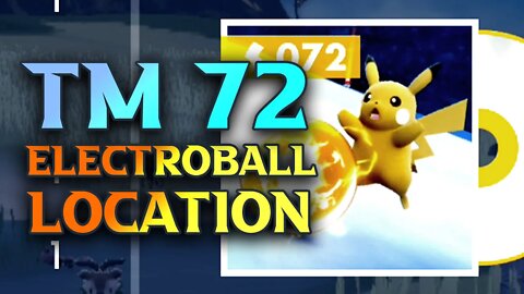 Electro Ball TM72 location Pokemon Scarlet And Violet