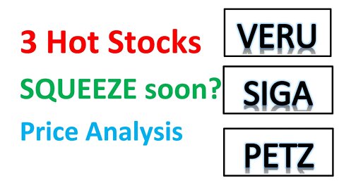 #VERU 🔥 #SIGA 🔥 #PETZ 🔥 3 HOT stocks that could squeeze this week!