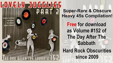 The Day After The Sabbath volume 152 - DJ Juggles Rare Hard Rock and Heavy Psych 45s - Part 2