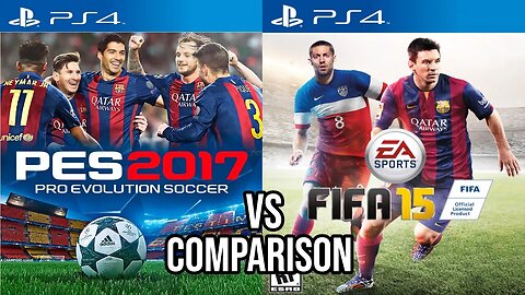 PES 2017 Vs FIFA 15 PS4