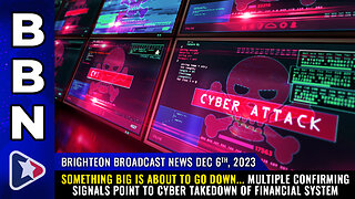 BBN, Dec 6, 2023 - Something BIG is about to go down...