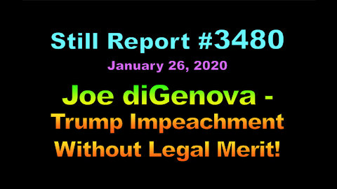 Joe diGenova – Trump Impeachment - Without Legal Merit, 3480