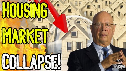 HOUSING MARKET COLLAPSE! - Great Reset AGENDA To ENSLAVE YOU! - HISTORY In The Making!