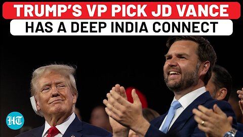 From Trump Critic to VP Candidate: JD Vance Political Journey and His India Connection