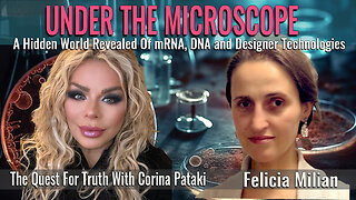 UNDER THE MICROSCOPE - A Hidden World Revealed Of mRNA, DNA & Designer Tech | FELICIA MILIAN