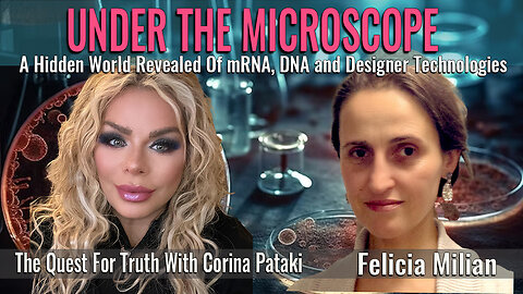 UNDER THE MICROSCOPE - A Hidden World Revealed Of mRNA, DNA & Designer Tech | FELICIA MILIAN