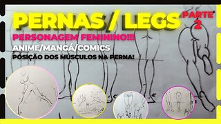 Como Desenhar Pernas Feminina Parte 2! O Segredo das Curvas, das Pernas