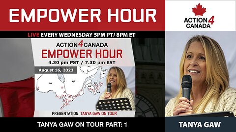 Action4Canada Empower Hour: Tanya Gaw On Tour Recap & Highlights - Part 1