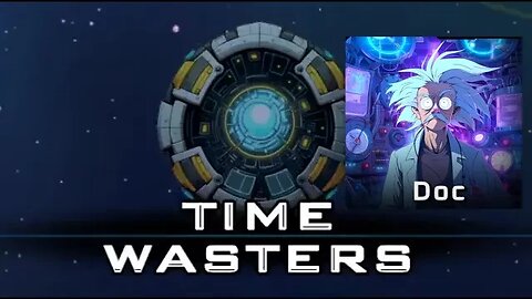 Time Wasters | build 911 | Doc Full Run