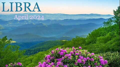 ♎️ LIBRA ~ April 2024 🃏🎴🀄️ SPRING READING | April 2024 Readings are the Final Ones to Be Distributed So Widely Anymore Via Rumble. ALL Readings Will Now ONLY Appear on Locals. | #EndDays #DontWantYourSocialDisease