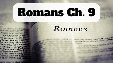 Romans Ch. 9