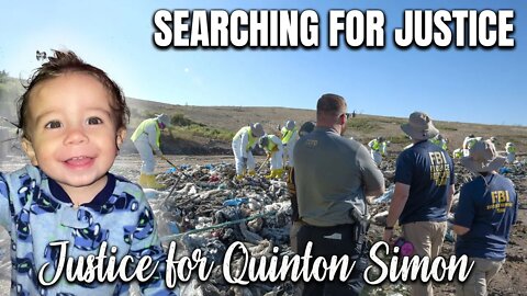 SEARCHING THE LANDFILL - Quinton Simon has not been found yet - JUSTICE IS COMING