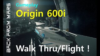 Star Citizen Gameplay - Origin 600i Walk Thru and Flight