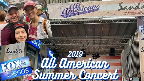 FOX AND FRIENDS - ALL AMERICAN SUMMER CONCERT SERIES 2019