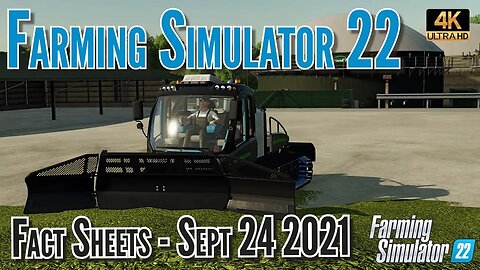 Farming Simulator 22 News - Fact Sheets for Sept 24 2021