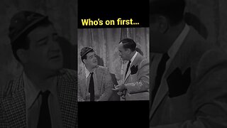 Abbott & Costello -Who’s on first? Part 1