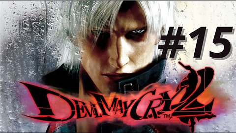 Devil May Cry 2 - Missão 15 (Dante)