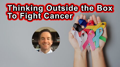 Integrative Cancer Treatment: Thinking Outside The Box To Fight Cancer Better