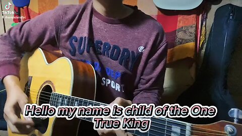 Child Of The One True King