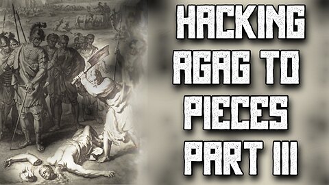 Hacking Agag to Pieces (Mortification of Sin) PT III