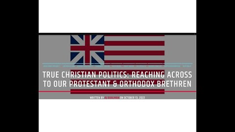 True Christian Politics: Reaching Across To The Protestants & Orthodoxs