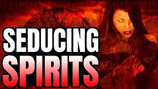 What Is Seducing Spirits?