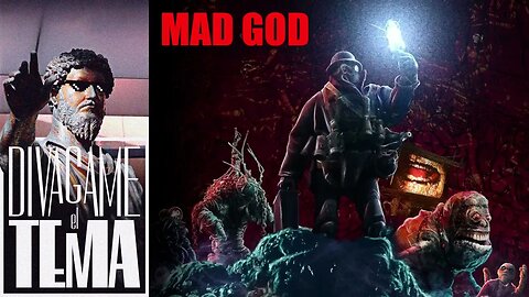 Divagame el tema - 59 - MAD GOD