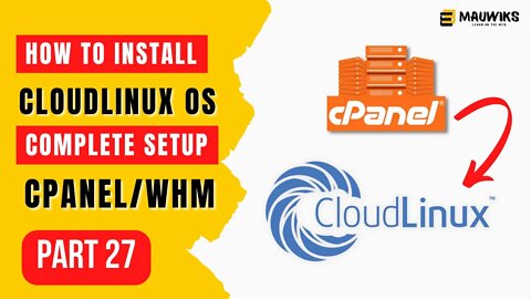 How to Install and Setup Cloudlinux In cPanel/WHM