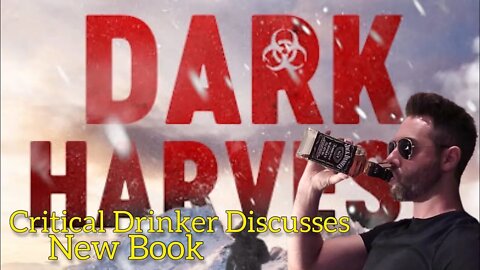 Critical Drinker's New Book 'Dark Harvest' Released! Zombies & Russians Oh My! Chrissie Mayr Podcast
