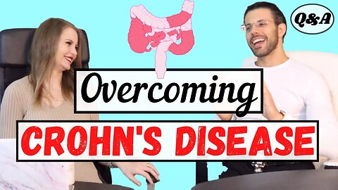 How I Overcame Crohn's Disease