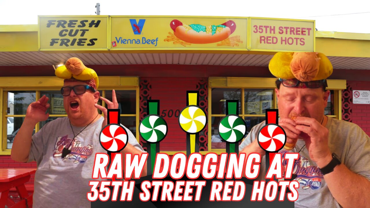 Raw Dogging at 35th Street Red Hots