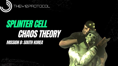 Splinter Cell - Chaos Theory (Mission 8: South Korea - Part 1 & 2)