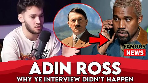 Adin Ross Reveals Why He Won’t Be Doing His Interview with Ye | Famous News