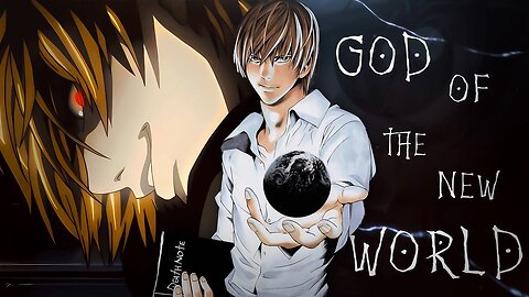 Death Note AMV_ASMV - Light Yagami _ God of the new World