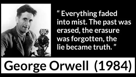 Orwell's Memory Holing and lying oligarchs