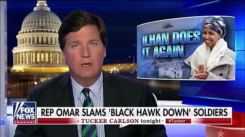 Tucker: Veteran responds to Omar’s criticism of 'Black Hawk Down' soldiers (Apr 23, 2019)