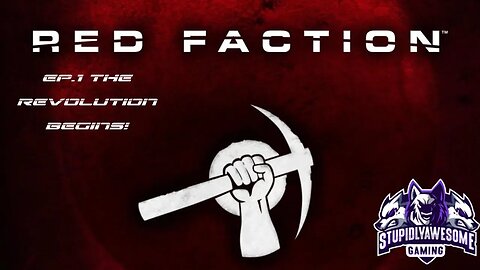 Red Faction Ep.1 The Revolution Begins