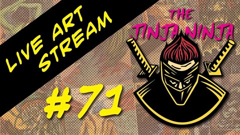 The Jinja Ninja Live Art Stream #71