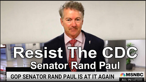RESIST THE CDC! - Senator Rand Paul - German Subtitles