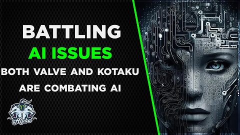 Valve and Kotaku are BOTH struggling with AI | Valve with Copyright, Kotaku with Jobs