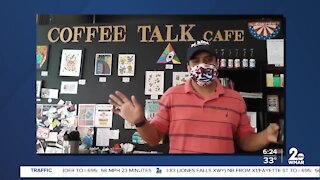 Coffee Talk Cafe in Towson says "We're Open Baltimore!"