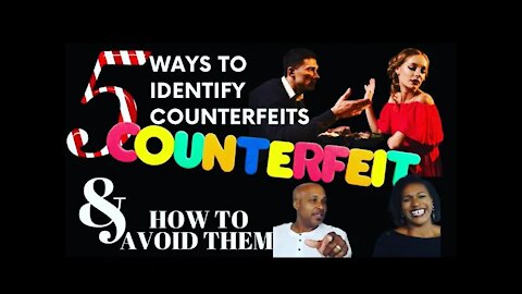 5 Ways to Identify & Avoid Counterfeits | How to Stop Choosing the Wong Person | Dating Advice