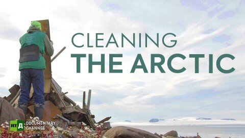 Cleaning the Arctic | RT Documentary