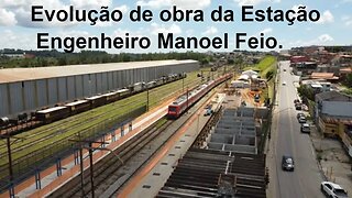 Vejam imagens da evolução de obra da Estação CPTM Manoel Feio, Itaquaquecetuba