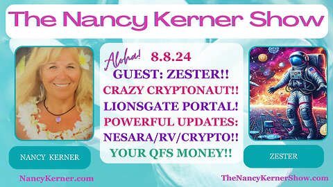 GUEST: ZESTER!! Crazy Cryptonaut!! Lionsgate Portal! BIG Updates: NESARA/RV/CRYPTO!! YOUR QFS $$$!!